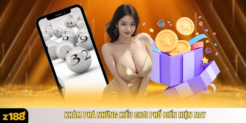 Khám phá những kiểu chơi phổ biến hiện nay