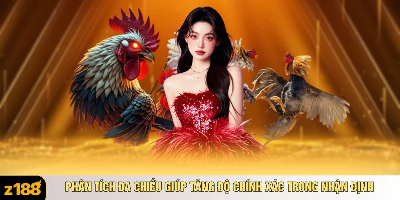 Phân tích đa chiều giúp tăng độ chính xác trong nhận định