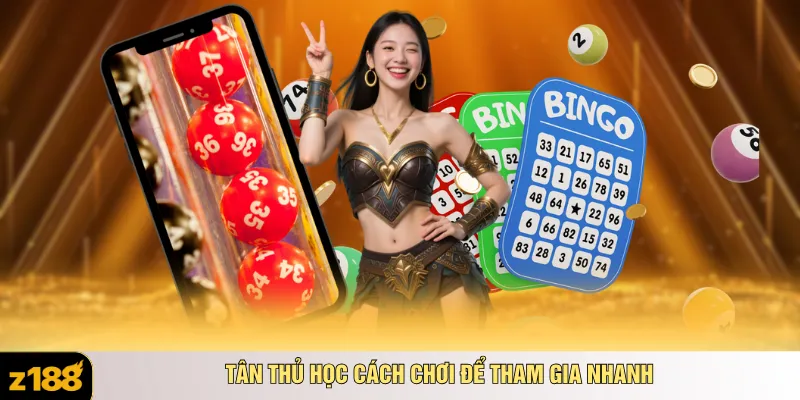 Tân thủ học cách chơi để tham gia nhanh