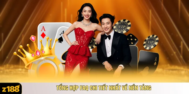 Tổng hợp FAQ chi tiết nhất về nền tảng